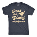Mens Pass The Gravy Not Judgement T Shirt Funny Thanksgiving Dinner Turkey Day Graphic Tee Mens Funny T Shirts Cool Tees Soft Stylish Casual Menswear Thanksgiving Apparel for Men Funny Food Short Navy