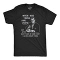 Mens When I Was Young I Was Stupid T Shirt Funny Dumb Old Idiot Joke Tee for Guys Mens Funny T Shirts Cool Tees Soft Stylish Casual Menswear Funny Sarcastic Short Sleeve Novelty Tees for Guys Black -