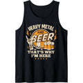 Metalhead Heavy Metal and Beer That's Why I'm Here Punk Rock Tank Top
