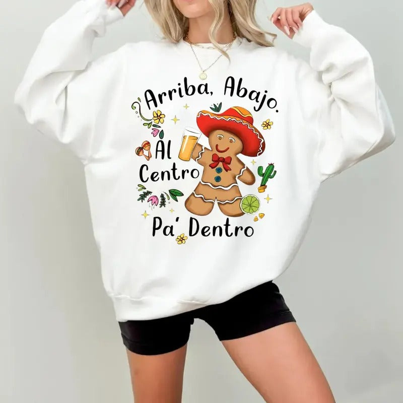 Mexican Christmas Tshirt Sweatshirt Hoodie, Feliz Navidad Shirt, Arriba Abajo Al Centro Pa Dentro, Unisex Sweater Pullover Tee