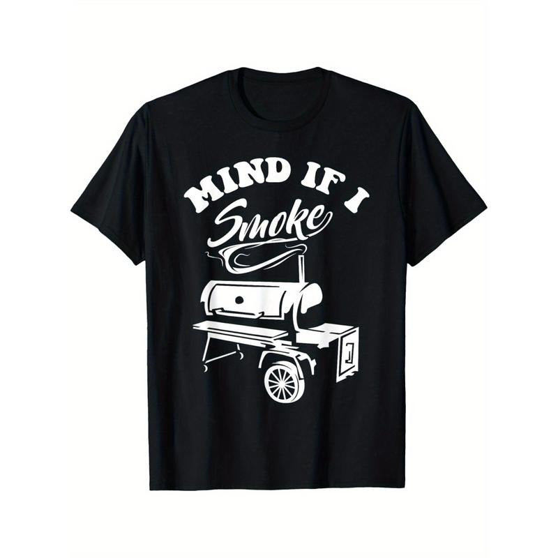 Mind if I Smoke- Funny BBQ Smoker& Grilling T-Shirt T-Shirt Made in USA