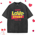 [ Mineral Wash ] Gods Love Story Christian Washed TShirt John 3:16, Jesus Graphic Washed Style Shirt