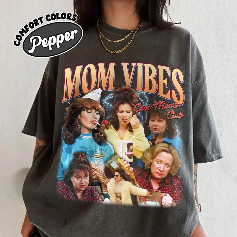 Mom Vibes Tee Shirt, Cool Moms Club Sweatshirt, Best Mom Shirt, Funny Mom Life T-Shirt, Retro Mama Tee Shirt, Gift For Cool Mom, Gift For Mother's Day