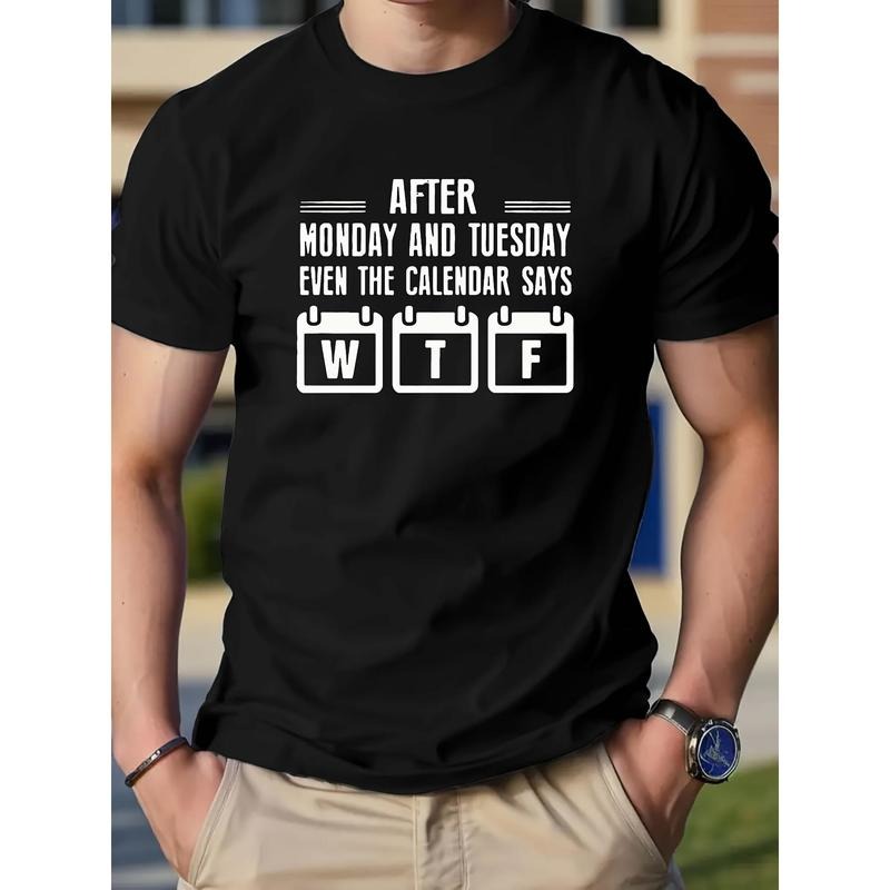 "Monday And Tuesday Are Said On The Calendar" Pattern Printing Cotton Casual Novel Men's T-shirt, Short-sleeved Summer Shirt, Comfortable Fit, Fashionable Street Style Round Neck T-shirt, Suitable For Daily And Outdoor. Made in USA