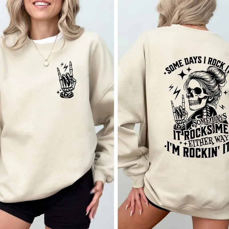 Motherhood Some Day I Rock It Sweatshirt Motherhood Rock Skeleton Sweatshirt Motherhood Sweater Cool Mama Tee Funny Mother Rock Skellie