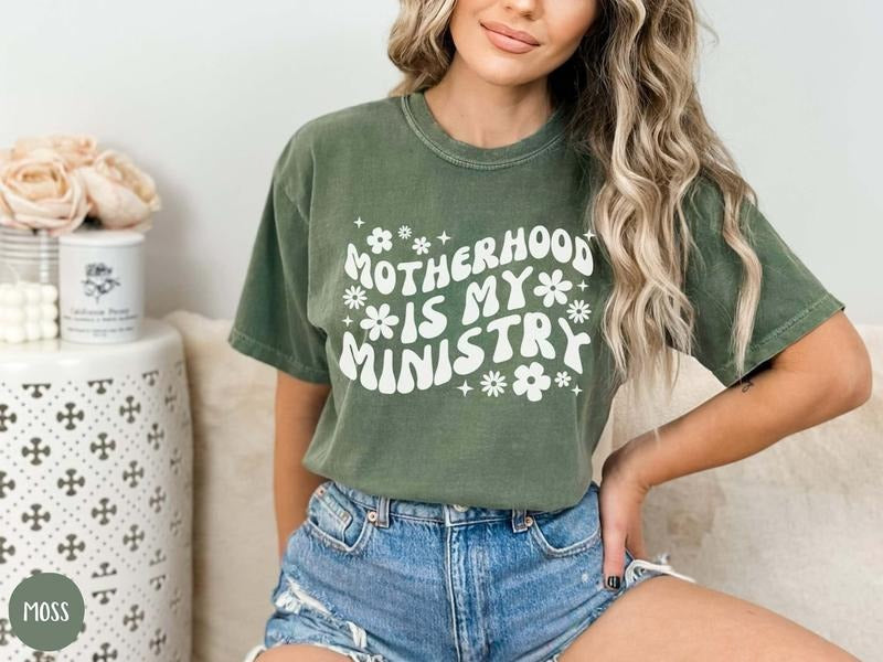Motherhood is My Ministry, Christian Mom Shirt, Homeschool Mama Shirt, Homeschool Mom Gift, Homestead Mama, Conservative Mom