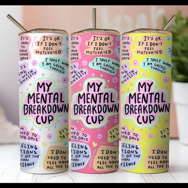 My Mental Cup Skinny Tumbler 20oz