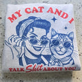 My cat and I funny Graphic Tee or Sweatshirt