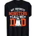My favorite monster called my dad Funny Dad Halloween Ghost T-shirt made in usa