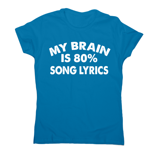 My brain is 80% funny music t-shirt women's
