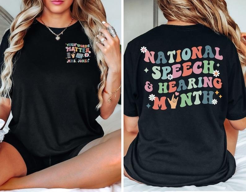National Speech and Hearing Month, SLP Shirt, Speech-Language Pathologist, Speech Pathologist Gift, Speech Hearing Awareness Month
