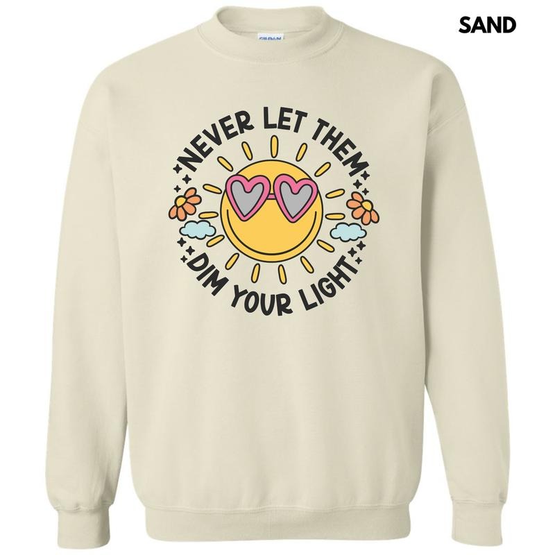 Never Dim Your Light Sweatshirt 'NLB'