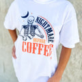 Nightmare Before Coffee Graphic Top