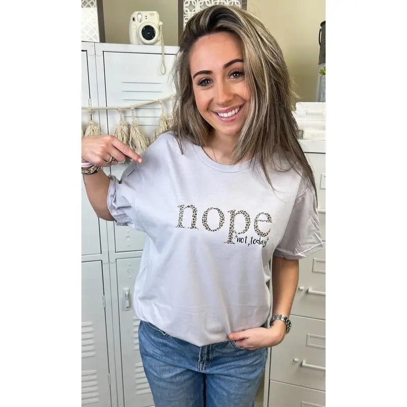 Nope Not Today Graphic T-Shirt