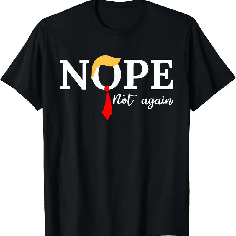 Nope not again Trump 2024 Shirt, nope not again T-Shirt