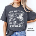 Not My First Tornadeo Funny Tornado Chaser Cowboy and Lasso Shirt