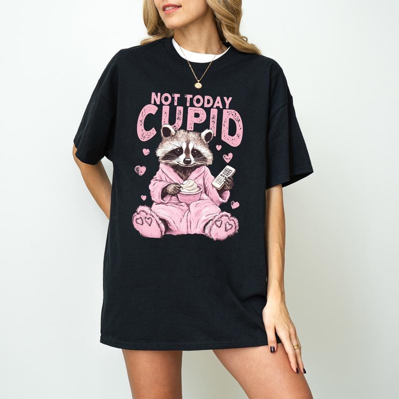 Not Today Cupid T-Shirt, Snarky Raccoon Valentine's Day T-Shirt, Sarcastic Valentines Day T-Shirt, Sassy Humor Vday T-Shirt, Sublimation Design