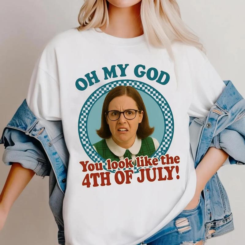 Oh My God You Look Like The 4th Of July Shirt, Funny Fourth Of July Sweatshirt, 4th Of July Movie Meme T-Shirt, Patriotic...