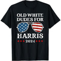 Old White Dudes For Harris Sunglasses Dad Papa For Kamala T-Shirt made in usa
