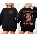 One Hell of A Mother Crew Shirt Sweatshirt Hoodie, Cool Mom Trendy Mom Sweatshirt, Badass Mama Mothers Day Gift