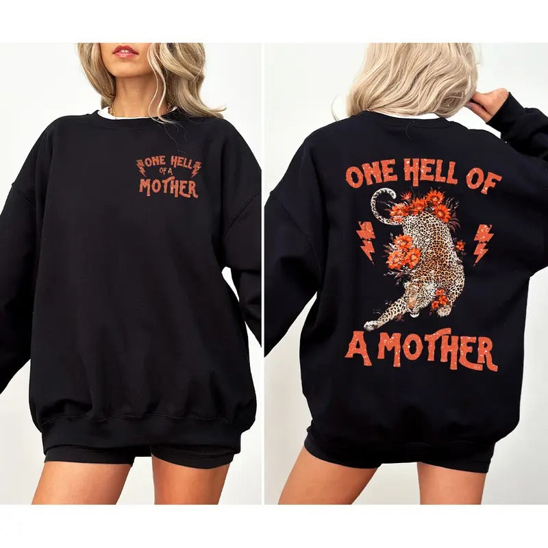 One Hell of A Mother Crew Shirt Sweatshirt Hoodie, Cool Mom Trendy Mom Sweatshirt, Badass Mama Mothers Day Gift