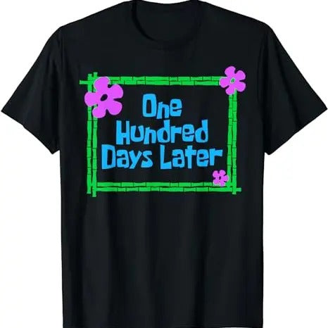 One Hundred Days Later 100th day of school teacher or pupil T-Shirt, Hodie and Sweater, T-Shirt