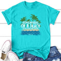 Somewhere On A Beach Apparel, Printed In The USA, Tee / Tank / V Neck Gray / White / Blue / Hot Pink / Orange, #sassy #cute #blackprint #100%cotton