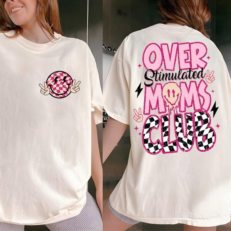 Over Stimulated Moms Club, Over Stimulated Moms Club T-Shirt, Overstimulated T-Shirt, Mom Life T-Shirt, Mother's Day