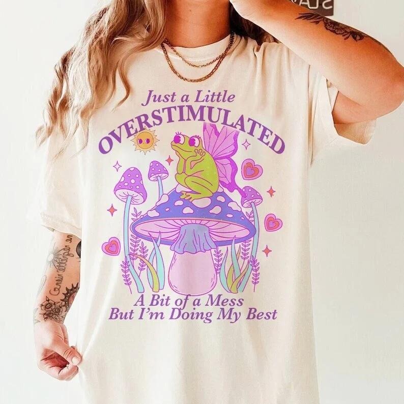 Overstimulated shirt, overstimulated mom tee, overstimulated teacher, adhd burnout, autism awareness, neurodiversity shirt, hyperfocus