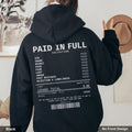 Paid In Full Hoodie Christian Receipt Hoodie Salvation Hoodie Bible Verse Hoodie Trendy Christian Hoodie Scripture Hoodie Faith Based  T-shirt, sweater and Hoodie