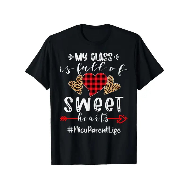 Parent My Class Is Full Of Sweet Hearts Valentines day T-ShirtFancy Print Men'S T-Shirt - 180g Fabric Weight 100% Pure Cotton S-XXXL Short Sleeve Crew Neck Valentines Day T-shirt made in usa