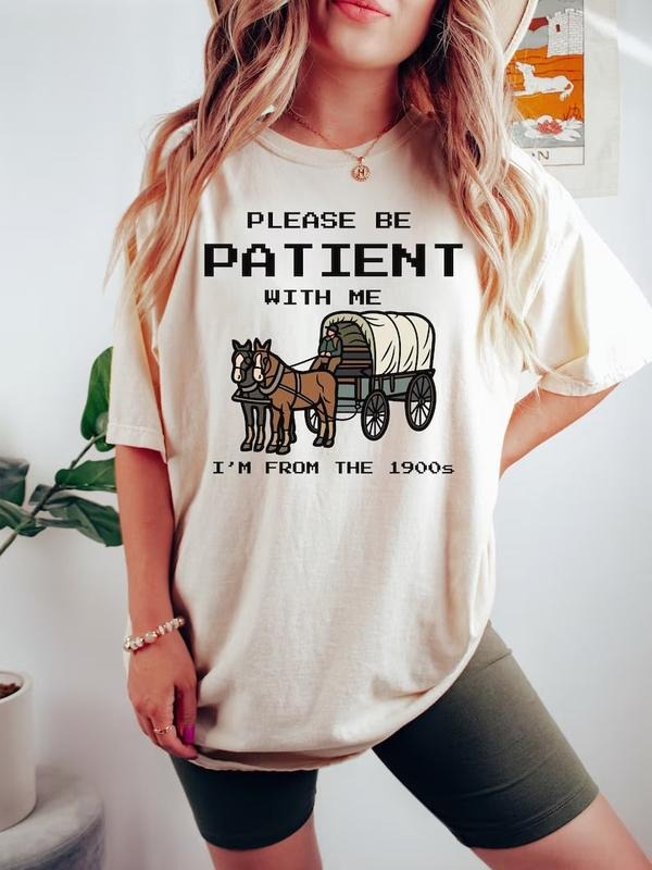Please Be Patient With Me I'm From The 1900s Shirt, Funny Graphic Shirt, Funny Retro Shirt, 1900s Graphic Tee, Meme Graphic Tees, Mom Shirt