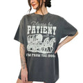 Please Be Patient with Me T-Shirt, I'm From The 1900s Shirt, Western Graphic Tshirt, Funny Shirt For Her, 1900s Graphic Tee, Cute Grandparents Shirt