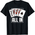 Poker Shirt Royal Flush All in Player Texas Holdem T-Shirt made in usa