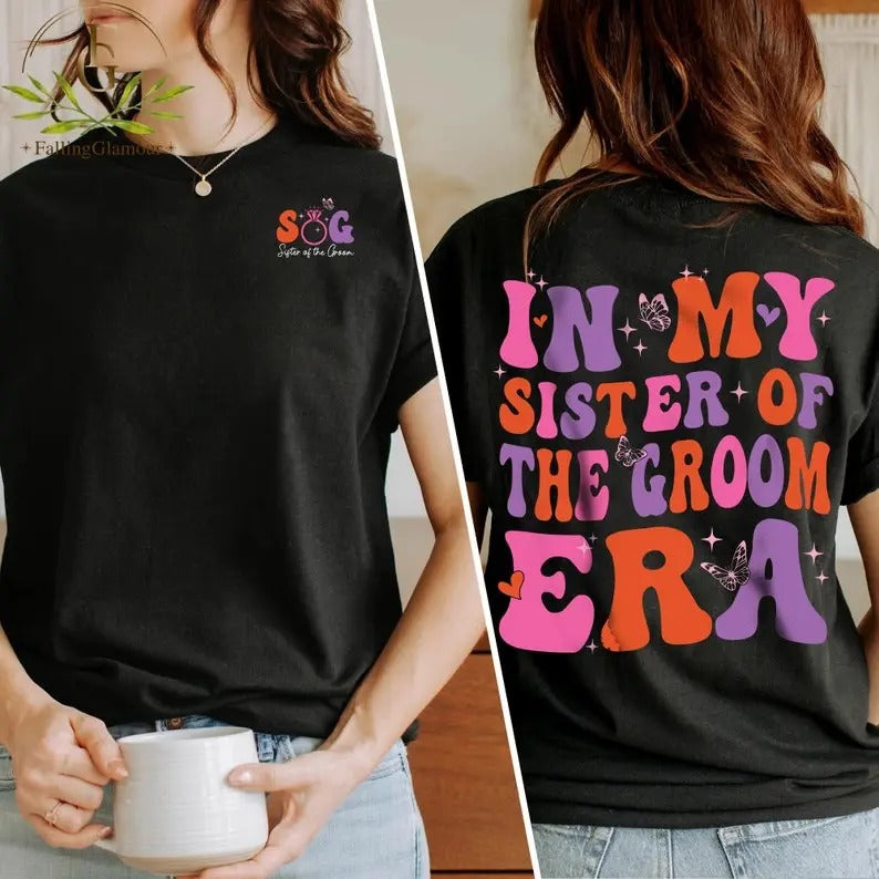 Premium Sister of the Groom Shirt, Sister of Groom Gift, Sister Wedding Shirt, Maid Of Honor Shirt, Bride Shirt, Bachelorette Shirt, Gift for Sister