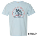 Put It In Reverse Terry Comfort Colors T-Shirt 'NLB'