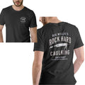 Rock Hard Caulking Service, Big Willllies T-shirt