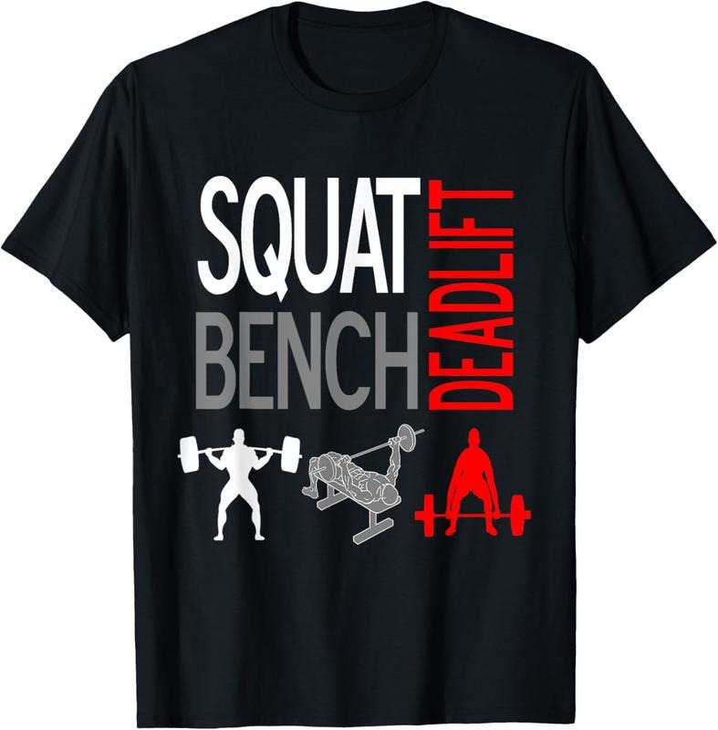SQUAT BENCH DEADLIFT T SHIRT GYM WEIGHTLIFTING TEE