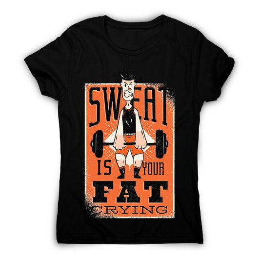 Sweat quote - women's funny premium t-shirt