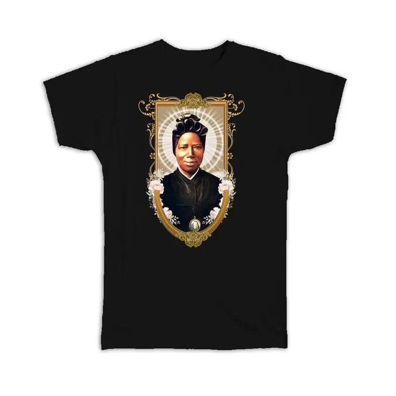 Saint Josephine Bakhita T-shirt Gift Catholic Saints Religious Saint Holy God