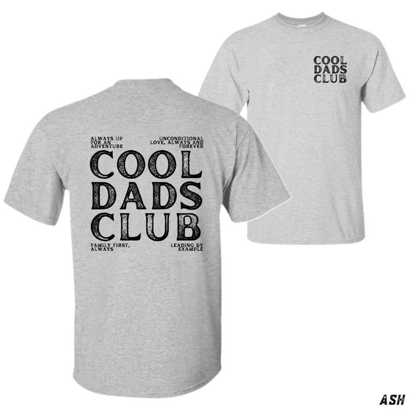 [Sale Up To 60%] Cool Dads Club T-shirt - Inspirational Design With Powerful Dad Quotes Perfect For Fathers Who Lead By Example Unisex Casual Tee