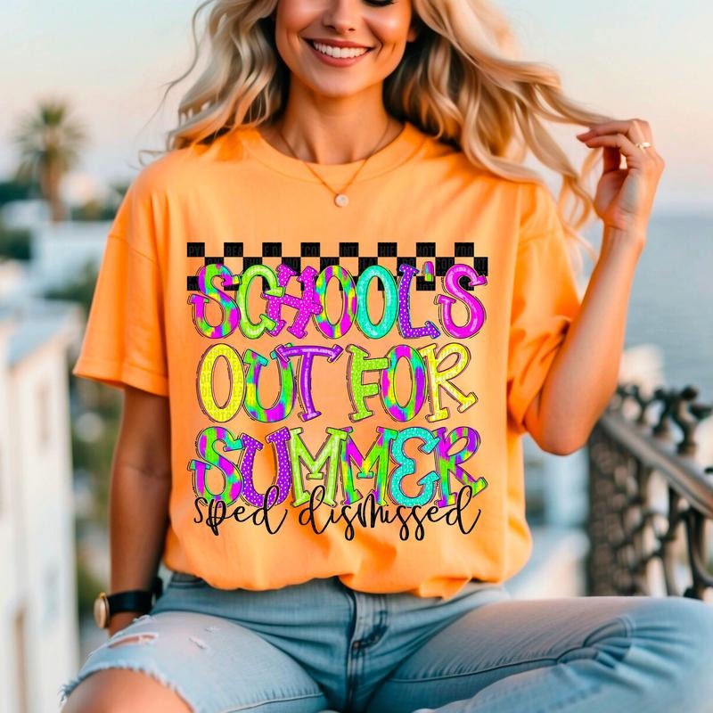 School's Out Special Education DTF Transfers - THIS IS NOT A SHIRT