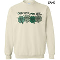 Shamrock God Says You Are Sweatshirt