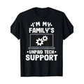 Short Sleeve I'm My Family's Unpaid Tech Support Funny Computer Engineer T-Shirt Made in USA