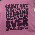 Shout Out to all the Girls - Front and Back Tee