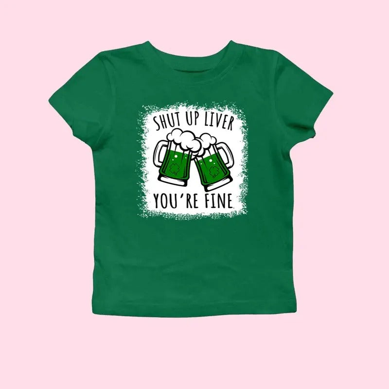 Shut Up Liver You_re Fine Bleech Print St. Patrick's Day Bella Women's Baby Tee, Y2K 2000's Style, Streetwear Style
