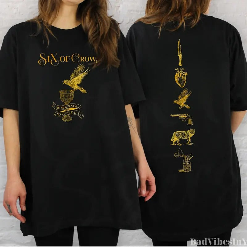 Six Of Crows, No mourners No funerals Shirt, Bookish Shirt, Book Lover Shirt, Librarian Shirt, Gift For Book Lover