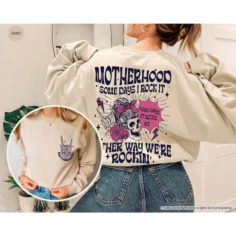 Skeleton Rocking Motherhood Some Day I Rock It 2 Sided Shirt, Mother's Day Gift, Funny Mom Shirt, Gift For Mom, New Mom Gift, Motherhood Sweatshirt