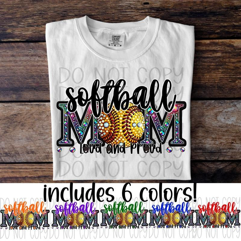 Softball Mom Loud and Proud DTF Transfers - THIS IS NOT A SHIRT