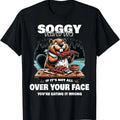 Soggy Beaver BBQ If It's Not All Over Your Face Beaver T-Shirt | Tee for Men & Women | Cotton